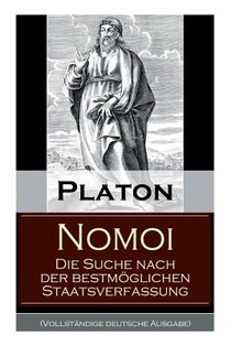 Nomoi - Die Suche nach der bestmoeglichen Staatsverfassung
