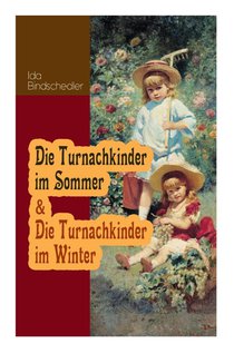Die Turnachkinder im Sommer & Die Turnachkinder im Winter