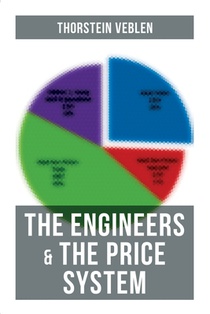 The Engineers & the Price System