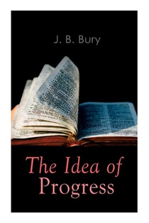 The Idea of Progress