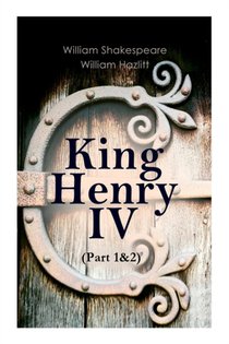 King Henry IV (Part 1&2)