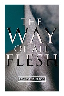The Way of All Flesh
