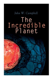 The Incredible Planet: Aarn Munro Chronicles