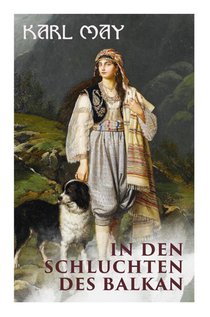 In den Schluchten des Balkan