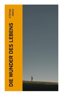 Die Wunder des Lebens