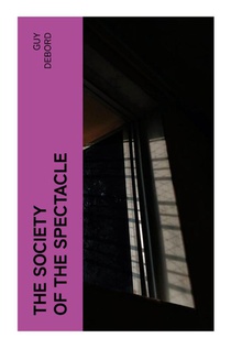 The Society of the Spectacle