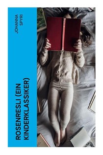 Rosenresli (Ein Kinderklassiker)