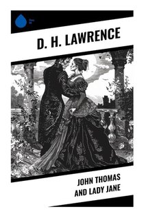John Thomas and Lady Jane