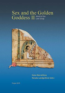 Sex and the Golden Goddess II: The World of the Love Songs