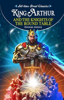 King Arthur and the Knights of the Round Table