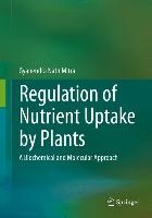 Regulation of Nutrient Uptake by Plants