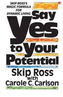 SAY YES TO YOUR POTENTIAL (ENGLISH)
