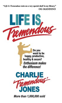 Life is Tremendous