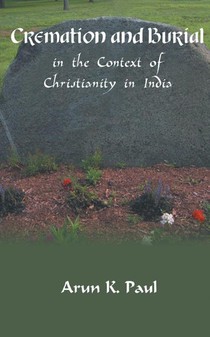 Cremation and Burial in the Context of Christianity in India