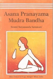 Asana, Pranayama, Mudra and Bandha
