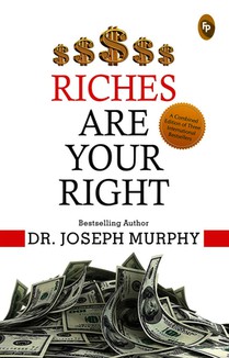 Riches Are Your Right