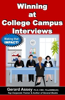 Winning at College Campus Interviews: #Campus interview success #Graduates job search #Corporate interview strategies #Job interview preparation #Winn