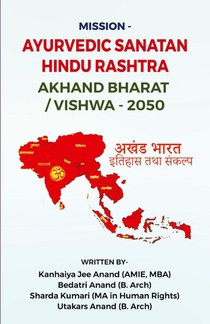 Mission - Ayurvedic Sanatan Hindu Rashtra Akhand Bharat/Vishwa -2050