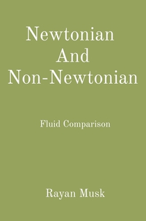 Newtonian And Non-Newtonian