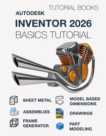 Autodesk Inventor 2026 Basics Tutorial (COLORED)