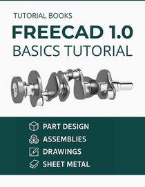 FreeCAD 1.0 Basics Tutorial (COLORED)