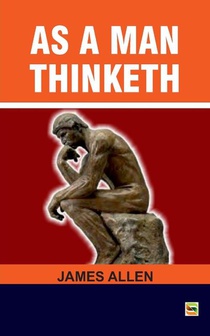 As a man Thinketh