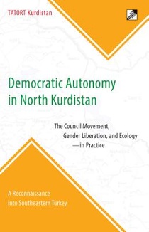 Democratic Autonomy in North Kurdistan