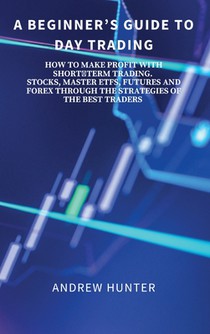 A Beginner's Guide to Day Trading