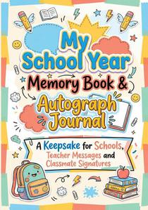 My School Year Memory Book & Autograph Journal