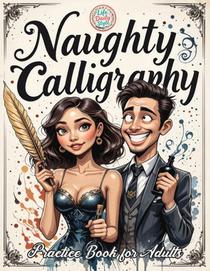 Naughty Calligraphy Practice Book for Adults