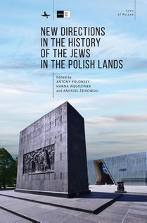 New Directions in the History of the Jews in the Polish Lands