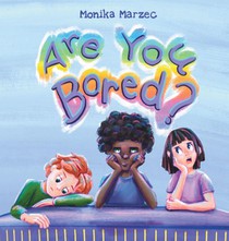 Marzec, M: Are You Bored?
