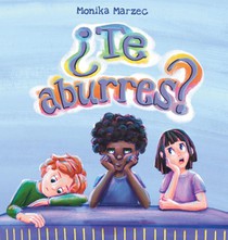 Marzec, M: ¿Te aburres?