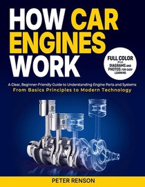 Renson, P: How Car Engines Work
