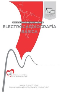 Blanco Vidal, M: ELECTROCARDIOGRAFI¿A BA¿SICA. Aproximacio¿n
