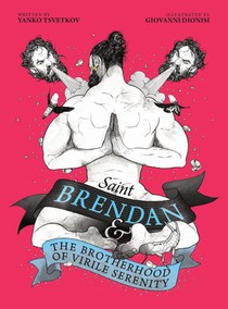 Saint Brendan and the Brotherhood of Virile Serenity