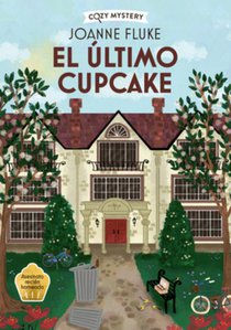 El Último Cupcake / The Last Cupcake: Hanna Swensen Series Volume 5