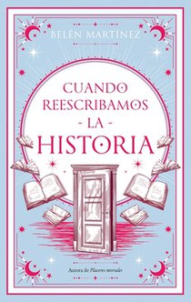 Cuando Reescribamos La Historia