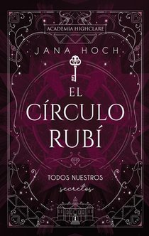 Círculo Rubí Todos Nuestros Secretos, El