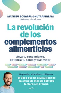 La Revolución de Los Complementos Alimenticios / The Revolution of Nutritional Supplements