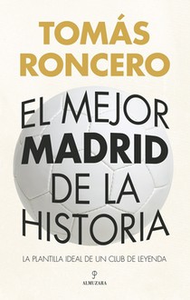 Mejor Madrid de la Historia, El
