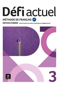 Défi actuel 3 – Édition hybride – Livre de l’élève