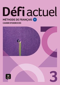 Défi actuel 3 – Cahier d´exercices