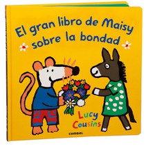 El Gran Libro de Maisy Sobre La Bondad / Maisy's Big Book of Kindness: Volume 3