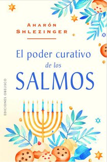 Shlezinger, A: Poder Curativo de Los Salmos, El