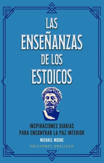 Las Enseñanzas de Los Estoicos: Inspiraciones Diarias Para Encontrar La Paz Interior [With Book(s)]
