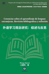 Creencias sobre el aprendizaje de lenguas extranjeras. Revisión bibliográfica y reflexión