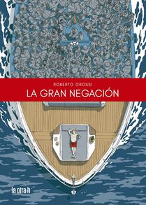 Gran Negación, La