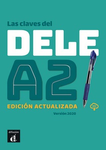 Las claves del nuevo DELE A2 - Edición actualizada