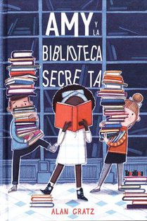 Gratz, A: Amy Y La Biblioteca Secreta